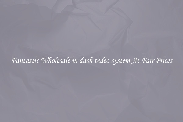 Fantastic Wholesale in dash video system At Fair Prices
