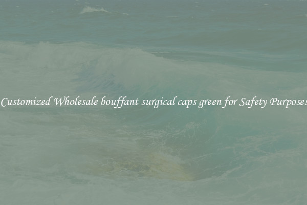 Customized Wholesale bouffant surgical caps green for Safety Purposes