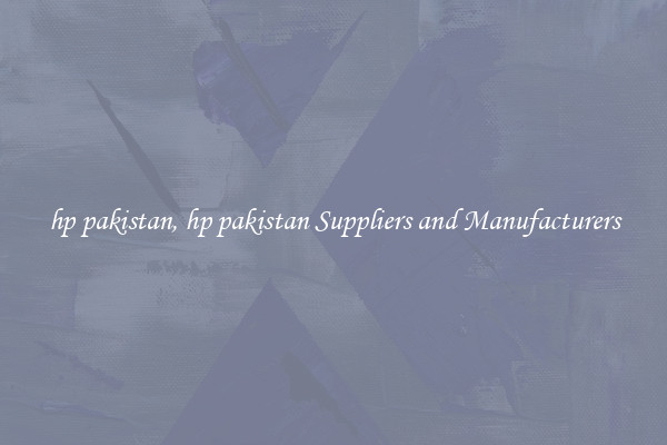 hp pakistan, hp pakistan Suppliers and Manufacturers