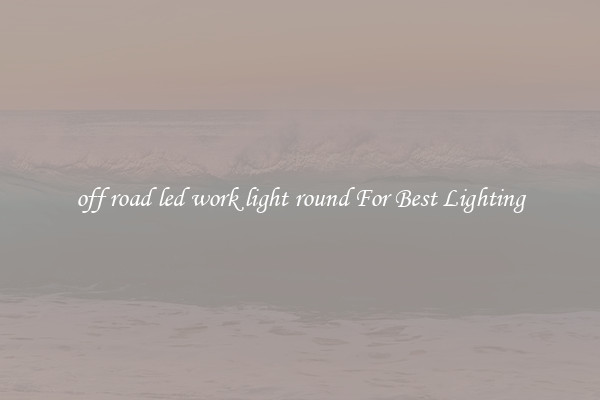 off road led work light round For Best Lighting