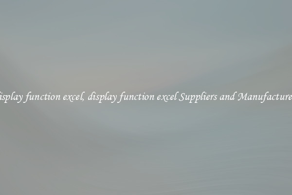 display function excel, display function excel Suppliers and Manufacturers