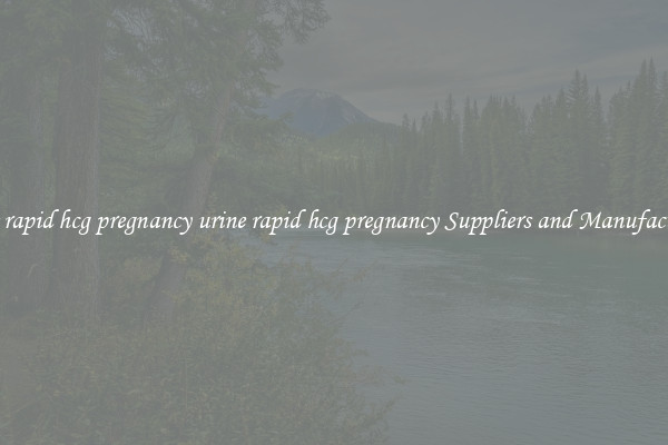 urine rapid hcg pregnancy urine rapid hcg pregnancy Suppliers and Manufacturers