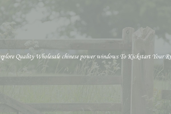 Explore Quality Wholesale chinese power windows To Kickstart Your Ride
