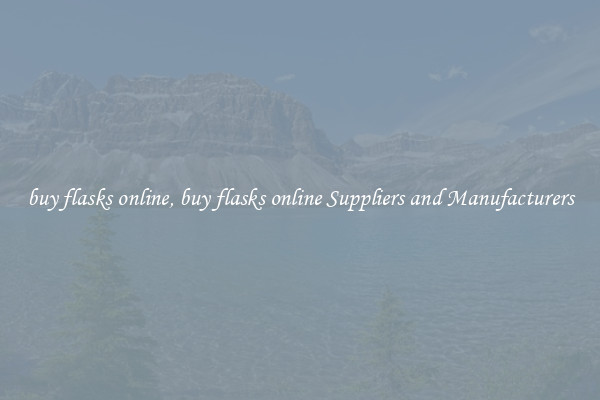buy flasks online, buy flasks online Suppliers and Manufacturers
